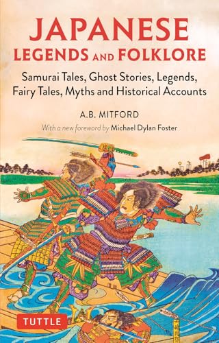 Japanese Legends and Folklore Samurai Tales、 Ghost Stories、 Legends、 Fairy Tales and Historical Accounts