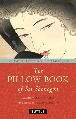 Pillow Book of Sei Shonagon The Diary of a Courtesan in Tenth Century Japan