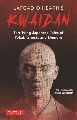 Lafcadio Hearn's Kwaidan Terrifying Japanese Tales of Yokai、 Ghosts and Demons
