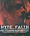 HYDE「FAITH」～3rd SOLO PROJECT PHOTOGRPHS～