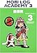 モリログ・アカデミィ〈3〉日のないところに書け無理絶えず