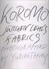 Koromo: Jurgen Lehl's Fabrics