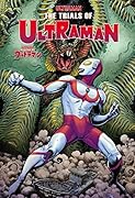 ザ・トライアル・オブ・ウルトラマン