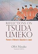 REFLECTIONS ON TSUDA UMEKO:Pioneer of Wo (英文版)津田梅子