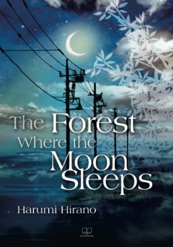 The Forest Where the Moon Sleeps【POD】