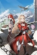 ガララリア戦記〜姫将軍に見初められた傭兵が、戦場で英雄になるまで〜 2