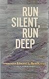 Run Silent Run Deep