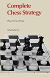 Complete Chess Strategy, Volume 3: Play on the Wings