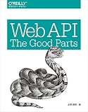 Web API: The Good Parts 表紙