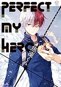 PERFECT MY HERO焦凍くん