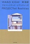 Waro Kishi: Projected Realities