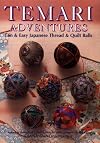 Temari Adventures: Fun and Easy Japanese Thread and Quilt Balls