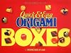 Quick & Easy Origami Boxes