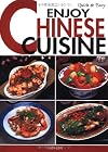 Quick & Easy Enjoy Chinese Cuisine (Quick & Easy Cookbooks Series)
