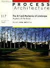 The Art and Mechanics of Landscape: Aspects of the Road (Process Architecture)