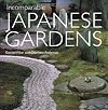 Incomparable Japanese Gardens