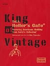 King of Vintage Vol.1:Heller’s Cafe Part.1 Revised 2nd Edition