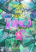 ROMEO DRAWING