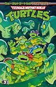 ミュータントタートルズ:TVアドベンチャー 3(第3巻)