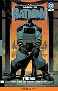 アブソリュート・バットマン:ザ・ズー(第1巻)