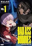 BAD ASS BUDDIES 1