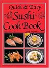 Quick & Easy Sushi Cookbook