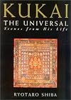 Kukai the Universal: Scenes from His Life