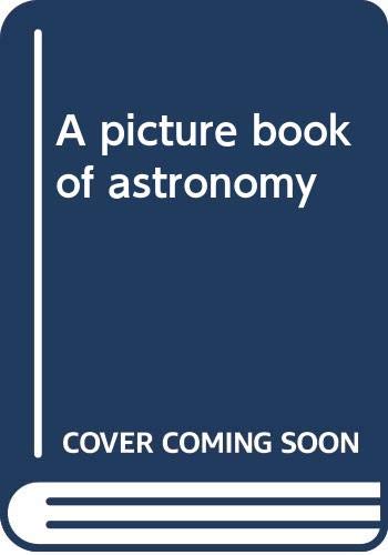 Cover of A picture book of astronomy