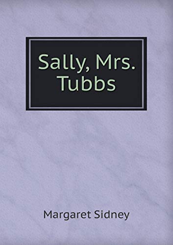 Sally, Mrs. Tubbs book cover