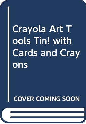Cover of Crayola Art Tools Tin! with Cards and Crayons