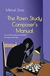 The Pawn Study Composer's Manual (Second Edition)