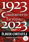 Cumhuriyet'in Ilk Yuzyili (1923-2023)