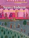 Saray-i Enderun : Topkapi Sarayi’nda Yasam