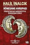 Rönesans Avrupası: Türkiye'nin Batı Medeniyetiyle Özdeşleşme Süreci