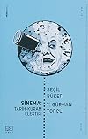 Sinema - Tarih Kuram Eleştiri
