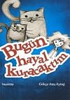 Bugun Hayal Kuracaktim