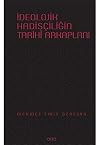 Ideolojik Hadisciligin Tarihi Arkaplani