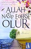 Allah Nasip Ederse Olur