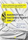 Bakirkoy Akil Hastanesi'nden Anilar