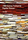 1980 Sonrasi Turkiye'de Populer Roman (Turkish Edition)