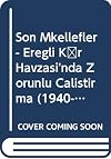 Son mükellefler : Ereğli kömür havzası'nda zorunlu çalıştırma (1940-1947)