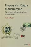 Emperyalist Cagda Modernlesme - Turk Modernlesmesi ve Iran (1800-1941)