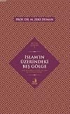 Islam'in Üzerindeki Bes Gölge: Nesh, Recm, Köle ve Cariye, Ehl-i Beyt ve Hz. Isa'nin Dönüsü