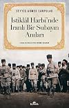 İstiklal Harbi'nde İranlı Bir Subayın Anıları