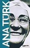Ana Türk - Atatürk'ün Annesi Zübeyde Hanım