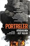 Portreler: Ortadogu'nun Kilit Taslari