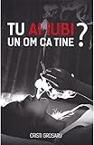 Tu Ai Iubi Un Om Ca Tine