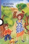 El secreto del sauce / The Secret of the Willow (Spanish Edition) (Serie Morada)