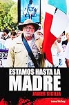 Estamos hasta la madre