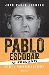 Pablo Escobar in Fraganti (Spanish Edition)